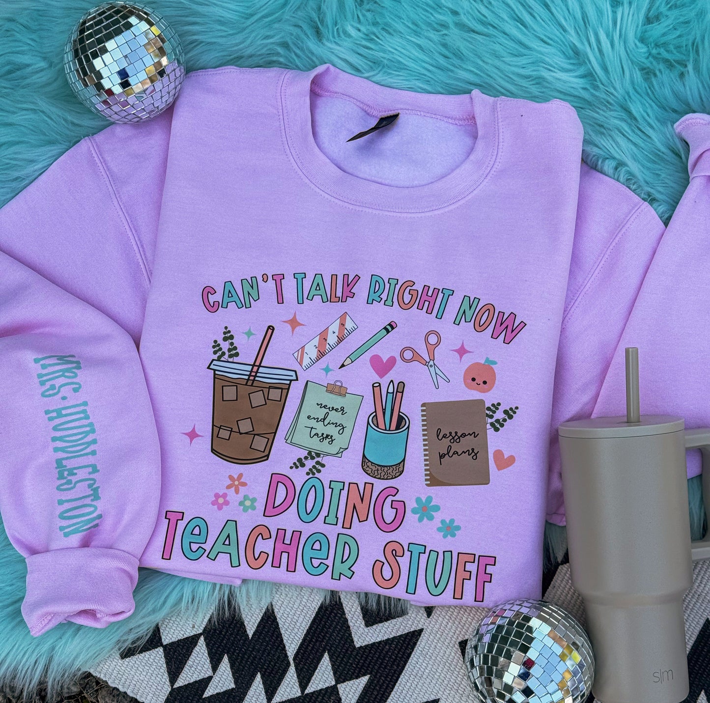 Can't Talk Teacher Sweatshirt