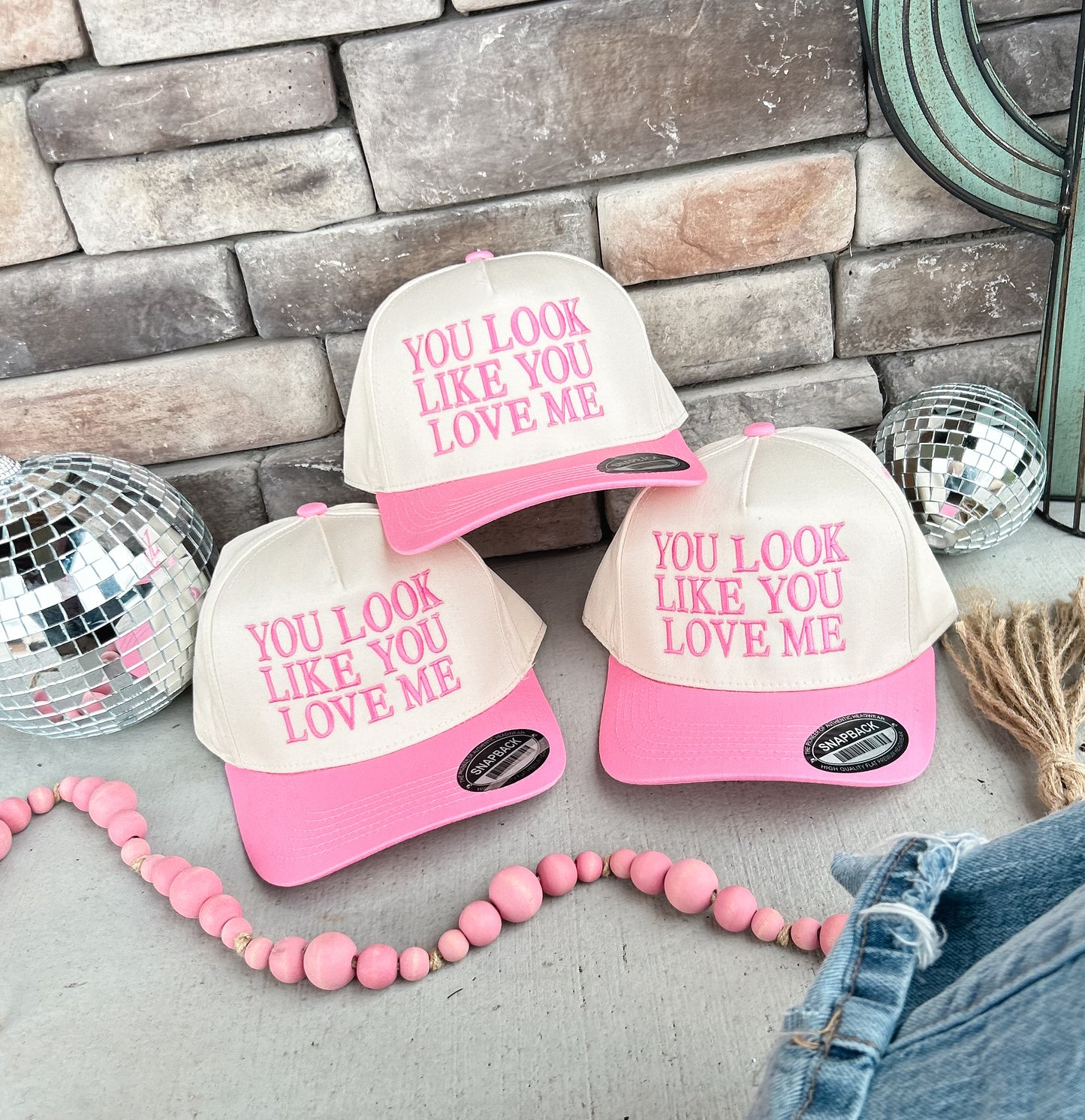 You Look Like You Love Me Embroidered Hat