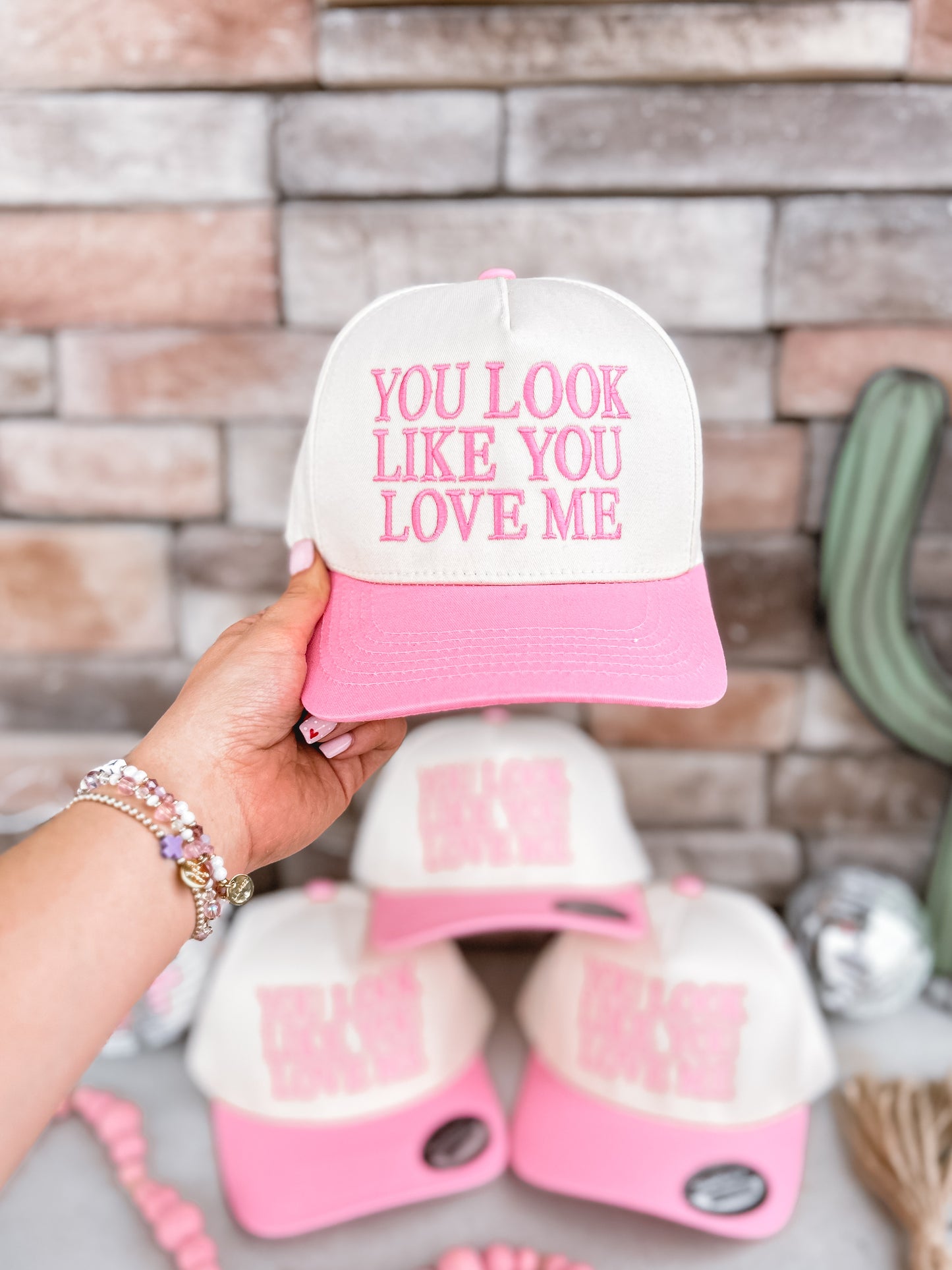 You Look Like You Love Me Embroidered Hat