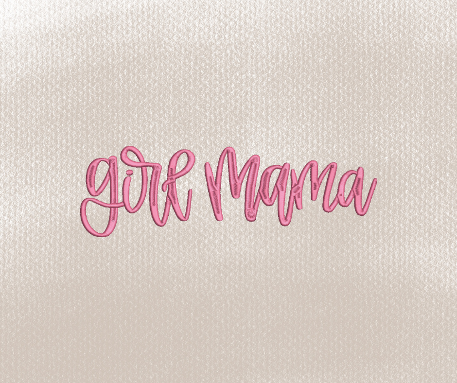 Girl Mama Hand Lettered Embroidery Design